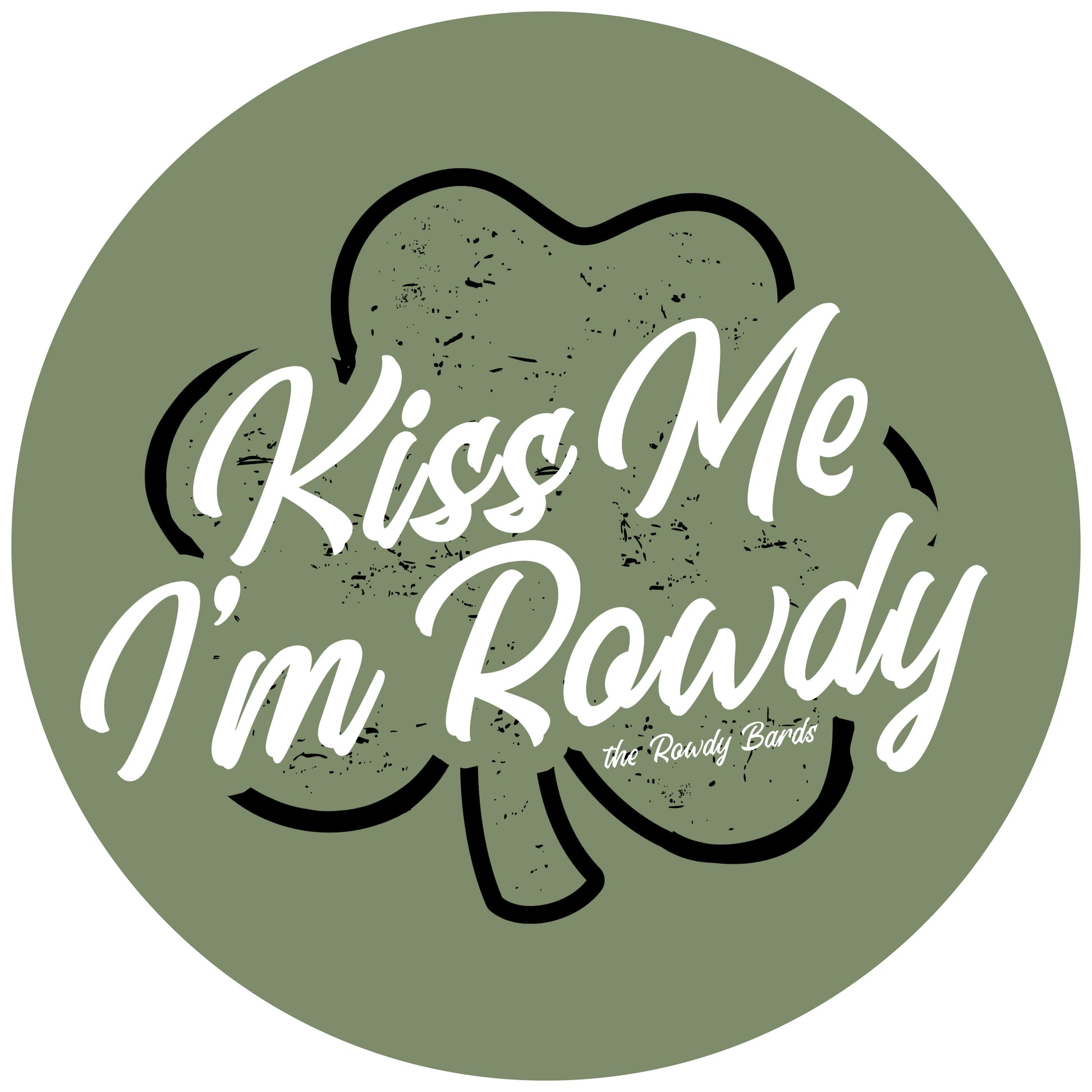 Sticker - Kiss Me I'm Rowdy